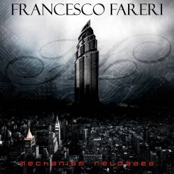 Francesco Fareri : Mechanism Reloaded